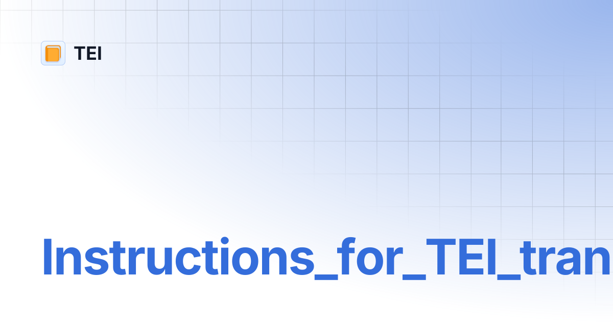 Instructions_for_TEI_transformation_scenario_Mar24 | TEI