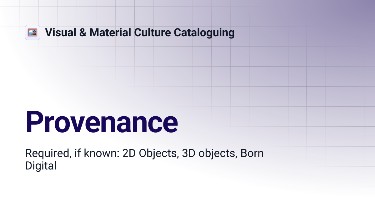 Provenance | Visual & Material Culture Cataloguing